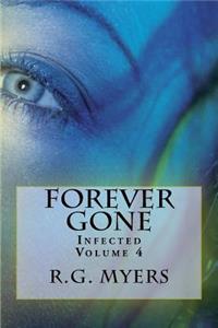 Forever Gone: Infected