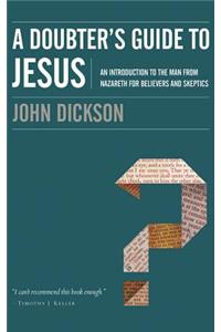 A Doubter's Guide to Jesus
