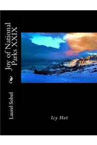 Joy of National Parks XXIX