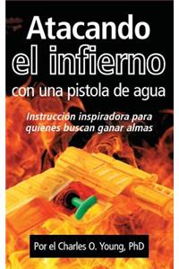 Atacando el infierno con una pistola de agua