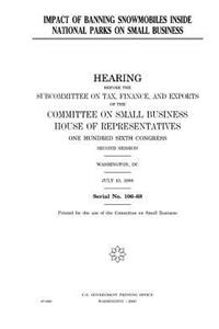 Impact of banning snowmobiles inside national parks on small business