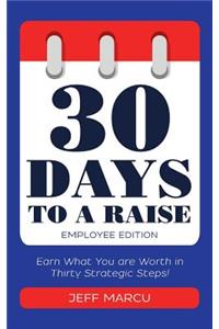 30 Days to a Raise