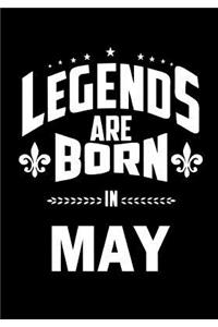Legends are Born in May