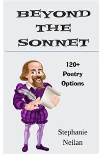 Beyond the Sonnet