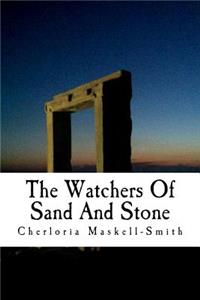 Watchers Of Sand And Stone