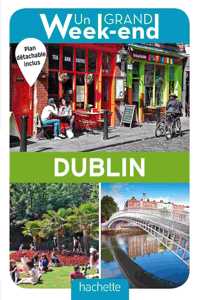 Un grand week-end a Dublin