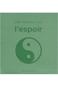 Mille Chemins Vers L'Espoir