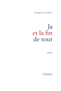 Ja Et La Fin de Tout
