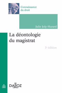 La deontologie du magistrat - 2e  edition