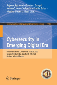 Cybersecurity in Emerging Digital Era