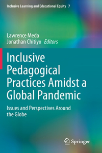 Inclusive Pedagogical Practices Amidst a Global Pandemic