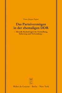 Das Parteivermögen in Der Ehemaligen DDR