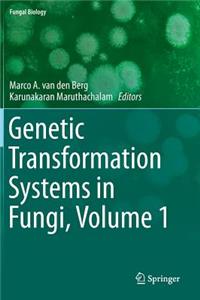 Genetic Transformation Systems in Fungi, Volume 1