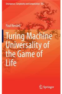Turing Machine Universality of the Game of Life