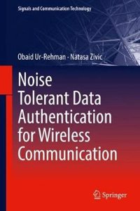 Noise Tolerant Data Authentication for Wireless Communication