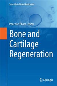 Bone and Cartilage Regeneration