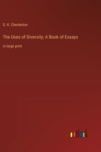 Uses of Diversity; A Book of Essays