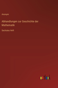 Abhandlungen zur Geschichte der Mathematik