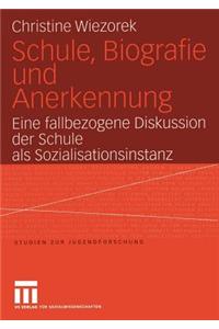 Schule, Biografie und Anerkennung