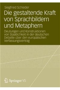 Die Gestaltende Kraft Von Sprachbildern Und Metaphern