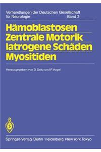 Hämoblastosen Zentrale Motorik Iatrogene Schäden Myositiden