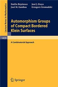 Automorphism Groups of Compact Bordered Klein Surfaces