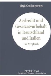 Asylrecht Und Gesetzesvorbehalt in Deutschland Und Italien