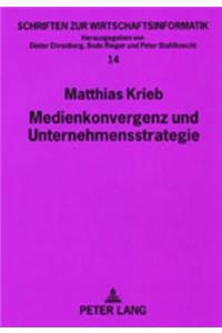 Medienkonvergenz Und Unternehmensstrategie
