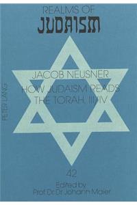 How Judaism Reads the Torah, III