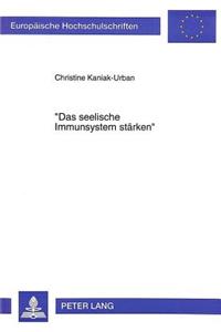 «Das Seelische Immunsystem Staerken»