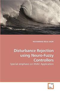 Disturbance Rejection using Neuro-Fuzzy Controllers