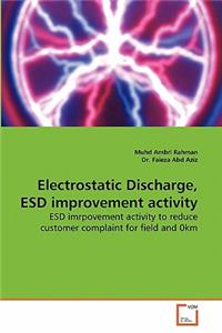 Electrostatic Discharge, ESD improvement activity