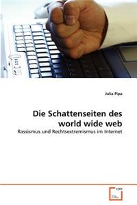 Die Schattenseiten Des World Wide Web
