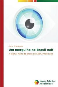 Um mergulho no Brasil naif