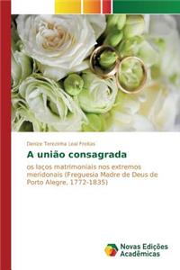 A união consagrada