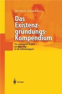 Das Existenzgründungs-Kompendium