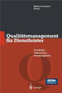 Qualit Tsmanagement Fur Dienstleister: Grundlagen, Selbstanalyse, Umsetzungshilfen (Softcover Reprint of the Origi)
