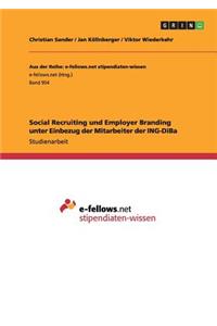 Social Recruiting und Employer Branding unter Einbezug der Mitarbeiter der ING-DiBa