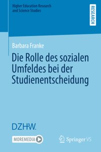 Die Rolle Des Sozialen Umfeldes Bei Der Studienentscheidung