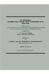 Das Veterinärwesen einschließlich einiger verwandter Gebiete in Britisch-Indien und der Kolonie Ceylon