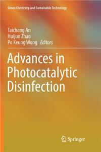 Advances in Photocatalytic Disinfection