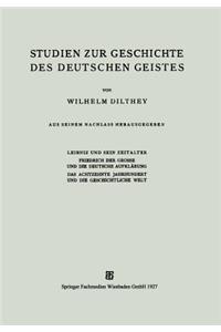 Studien zur Geschichte des Deutschen Geistes