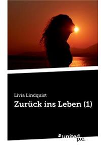 Zurück ins Leben (1)