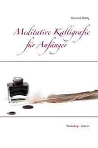 Meditative Kalligrafie