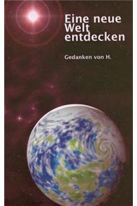 Eine neue Welt entdecken