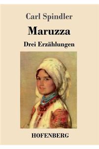 Maruzza: Drei Erzählungen