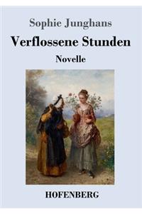 Verflossene Stunden: Novelle
