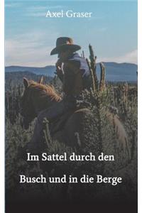 Im Sattel durch den Busch und in die Berge