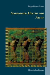 Semiramis, Herrin von Assur