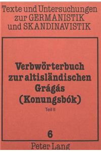 Verbwoerterbuch Zur Altislaendischen Gragas (Konungsbok)